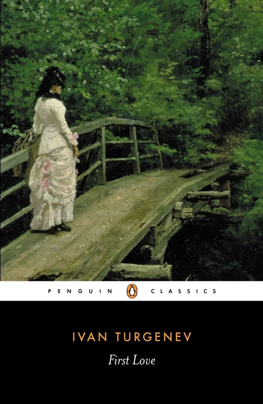 First Love Novella by Ivan Turgenev
