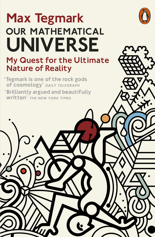 Our Mathematical Universe: My Quest for the Ultimate Nature of Reality Book by Max Tegmark