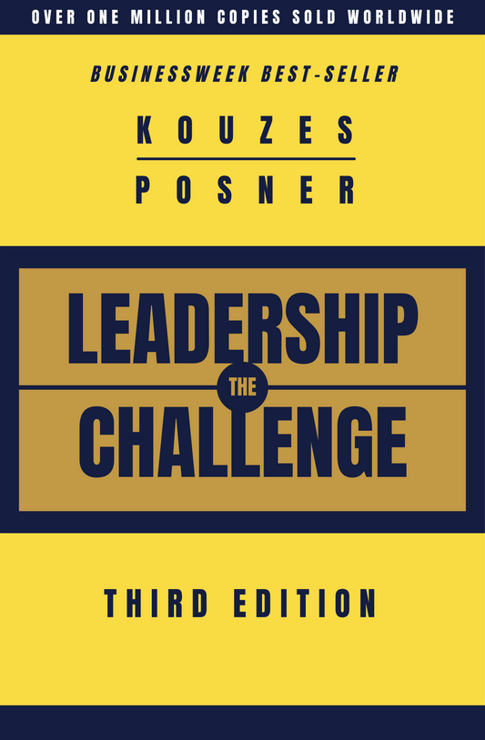 The Leadership Challenge: How to Make Extraordinary Things Happen in Organizations Book by Barry Posner and James M. Kouzes