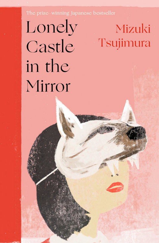 Lonely Castle in the Mirror Novel by Mizuki Tsujimura