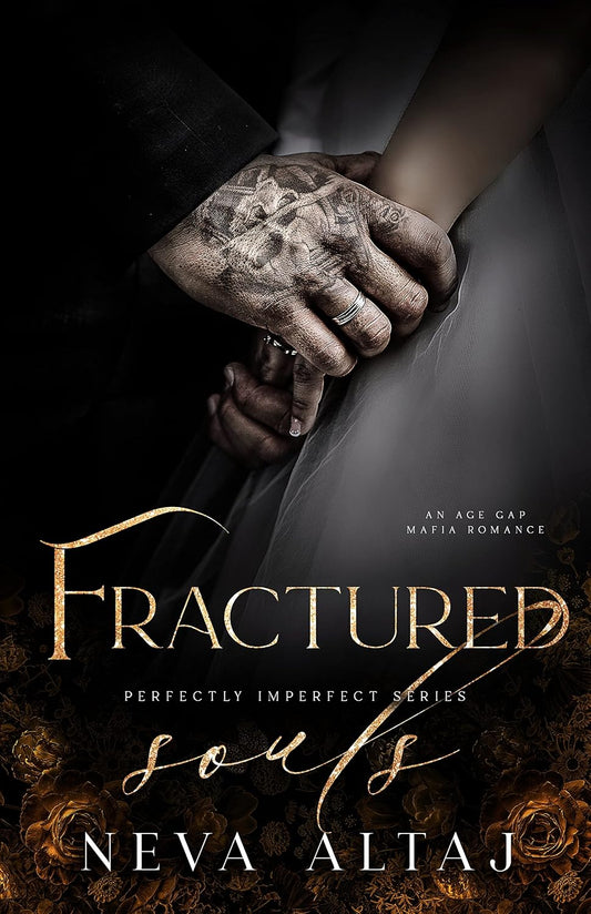 Fractured Souls: An Age Gap Forced Proximity Mafia Romance by Neva Altaj