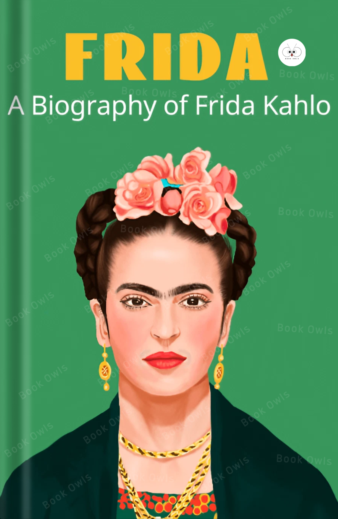 Frida Chapter Book Frida: A Biography of Frida Kahlo Book by Hayden Herrera – Bookowls