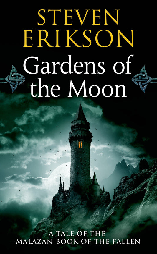 Gardens of the Moon Novel by Steven Erikson
