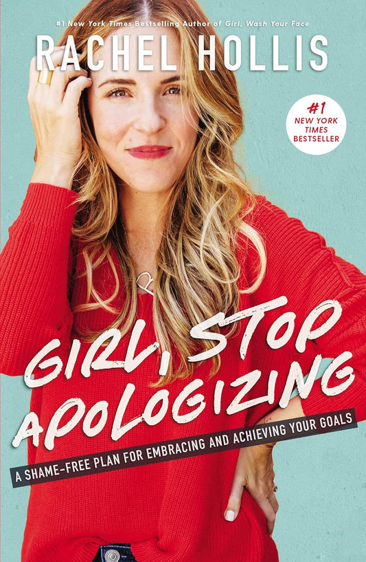 Girl, Stop Apologizing Book by Rachel Hollis