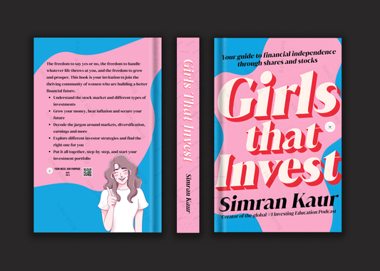 Girls That Invest: Your Guide to Financial Independence Through Shares and Stocks Book by Simran Kaur