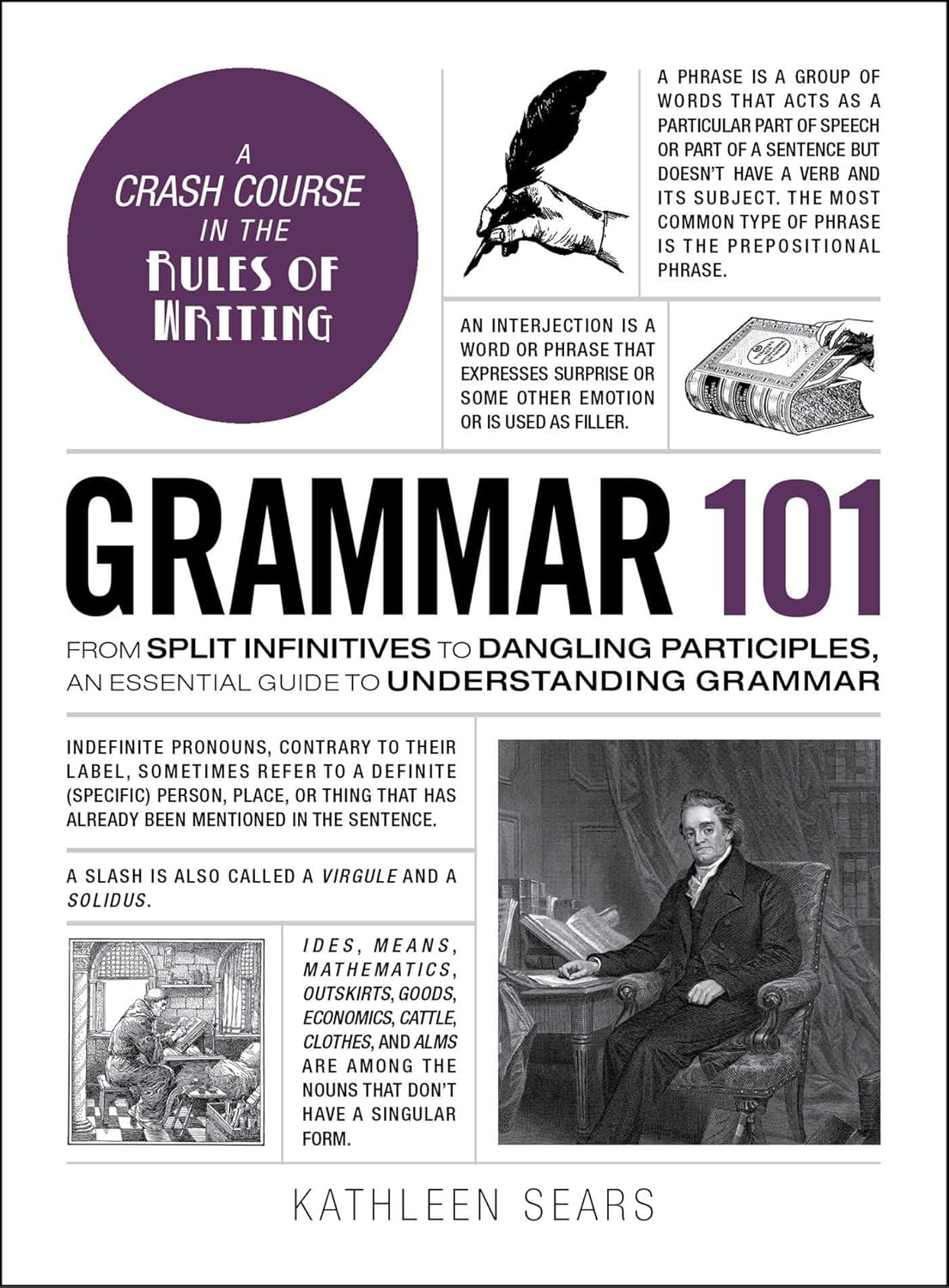 Grammar 101: From Split Infinitives to Dangling Participles, an Essent ...