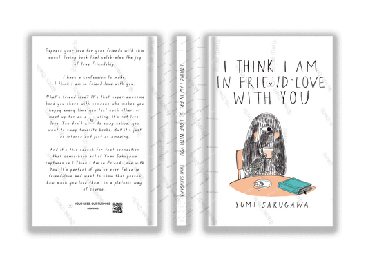 I Think I Am In Friend-Love With You Book by Yumi Sakugawa