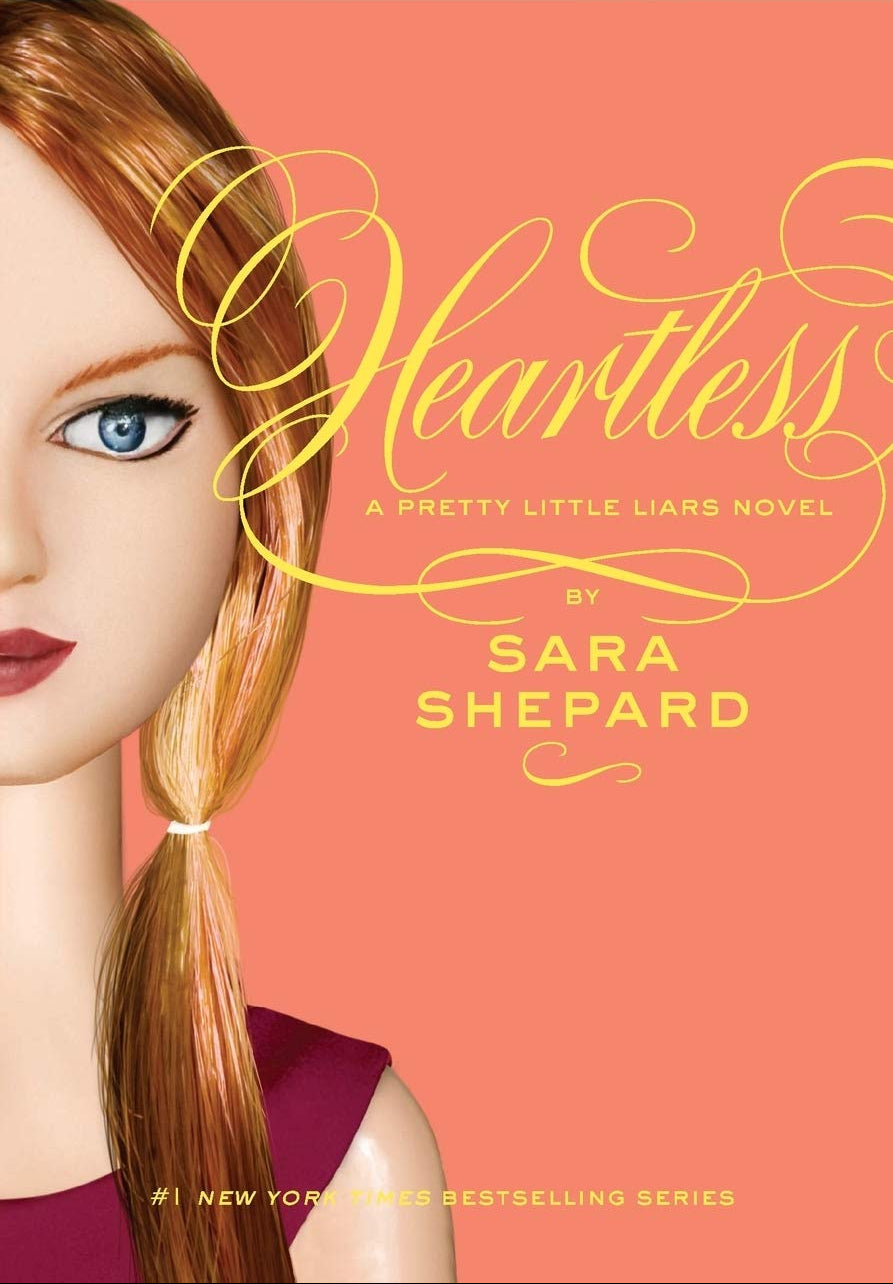 Heartless (Pretty Little Liars, Book 7) by Sara Shepard
