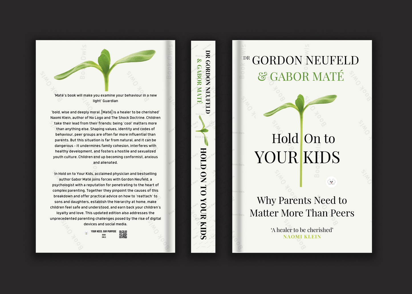 Hold on to Your Kids: Why Parents Need to Matter More Than Peers Book by Gabor Maté and Gordon Neufeld