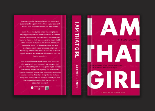 I Am That Girl: How to Speak Your Truth, Discover Your Purpose, And #bethatgirl Book by Alexis Jones