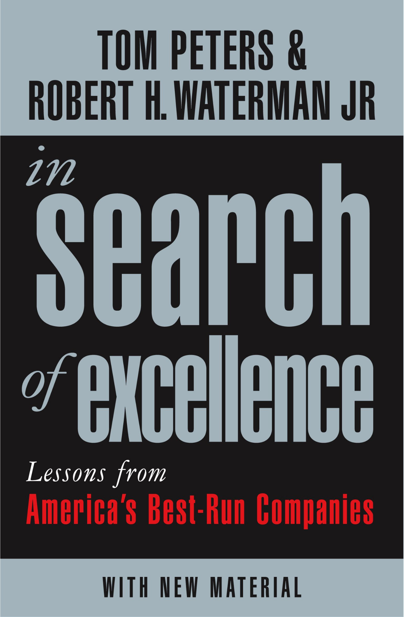 In Search Of Excellence by Thomas J. Peters