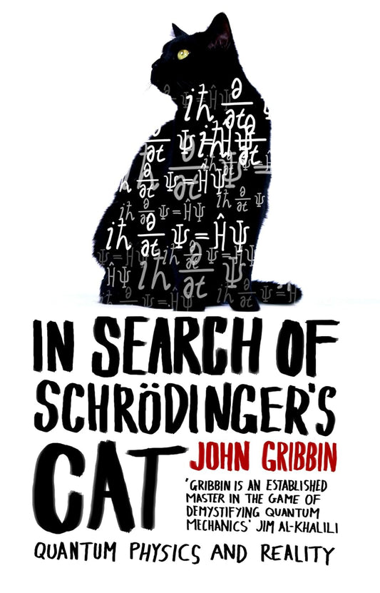 In Search of Schrodingers Cat Quantum Physics And Reality by John Gribbin