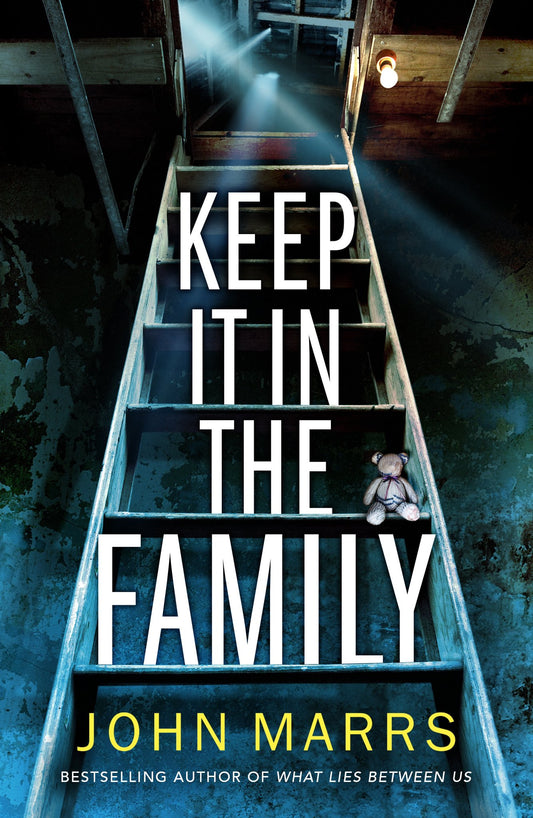 Keep It in the Family Novel by John Marrs