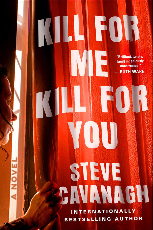 Kill for Me, Kill for You: A Novel Book by Steve Cavanagh