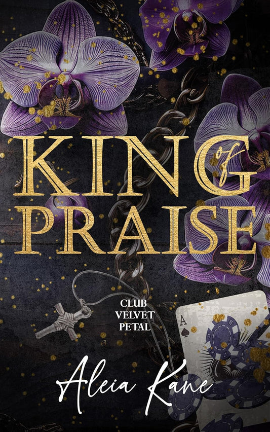 King of Praise (Club Velvet Petal Book 2) by Aleia Kane