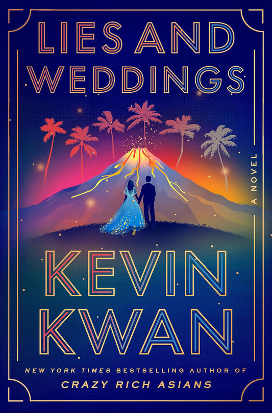 Lies and Weddings: A Novel Book by Kevin Kwan