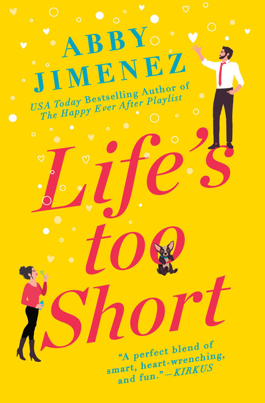 Life's Too Short Book by Abby Jimenez