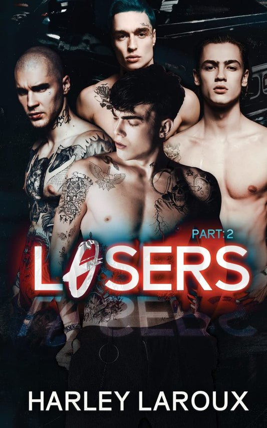 Losers: Part II Book by Harley Laroux