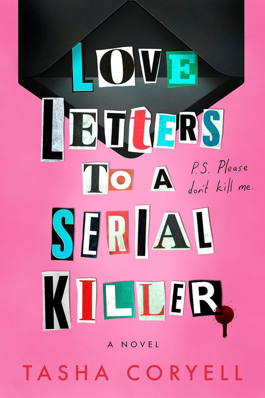 Love Letters to a Serial Killer Book by Tasha Coryell
