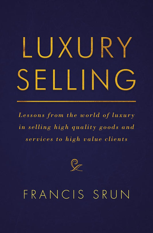 Luxury Selling Book by Francis Srun
