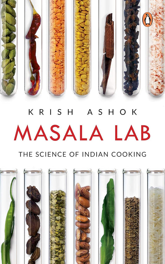 Masala Lab: The Science of Indian Cooking Book by Krish Ashok