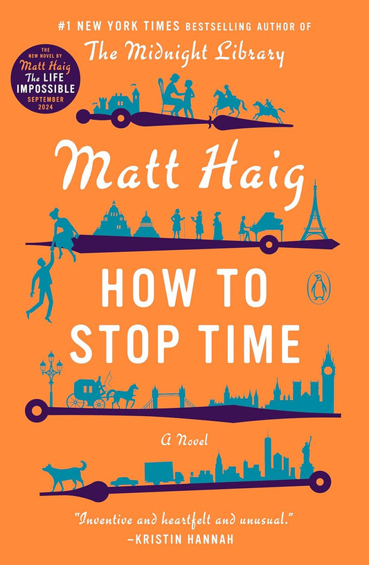 How to Stop Time Novel by Matt Haig