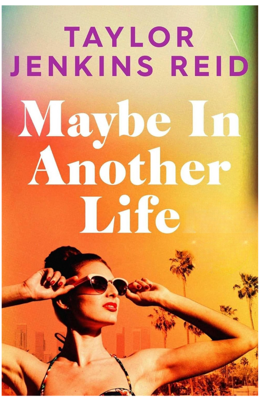 Maybe in Another Life Book by Taylor Jenkins Reid
