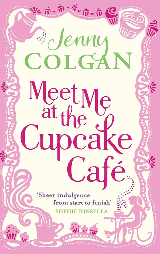 Meet Me at the Cupcake Café Book by Jenny Colgan