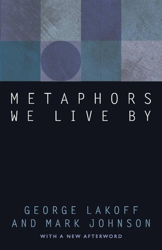 Metaphors We Live By by Johnson, MarkLakoff, George