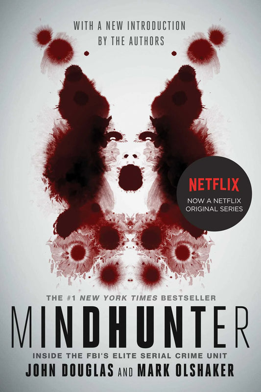 Mindhunter: Inside the FBI's Elite Serial Crime Unit
Book by John E. Douglas and Mark Olshaker