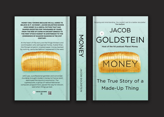 Money: The True Story of a Made-Up Thing Book by Jacob Goldstein