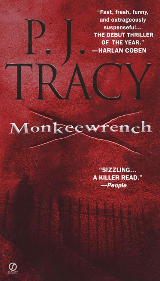 Monkeewrench (A Monkeewrench Novel) by P. J. Tracy