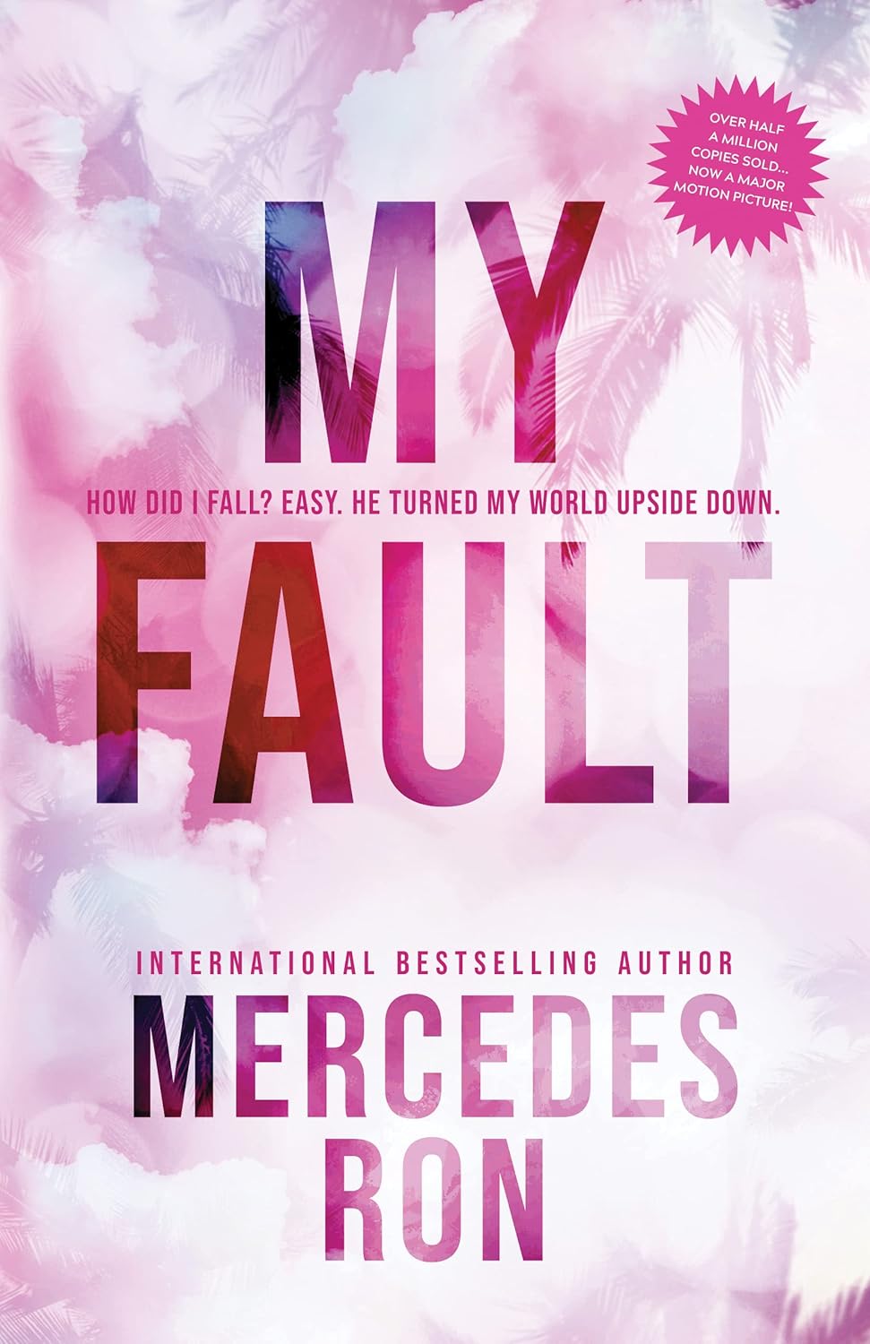 My Fault Book by Mercedes Ron