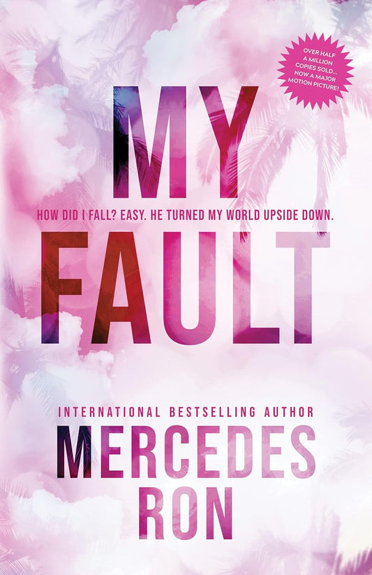My Fault Book by Mercedes Ron