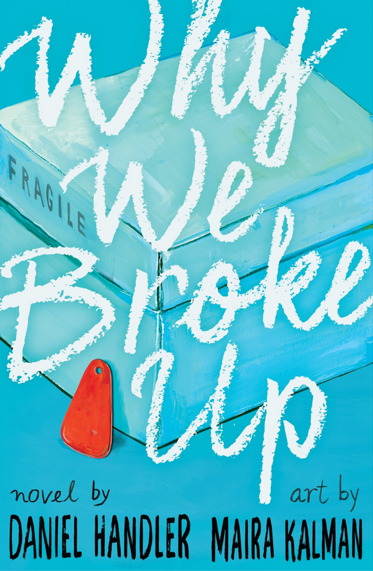 Why We Broke Up Novel by Daniel Handler