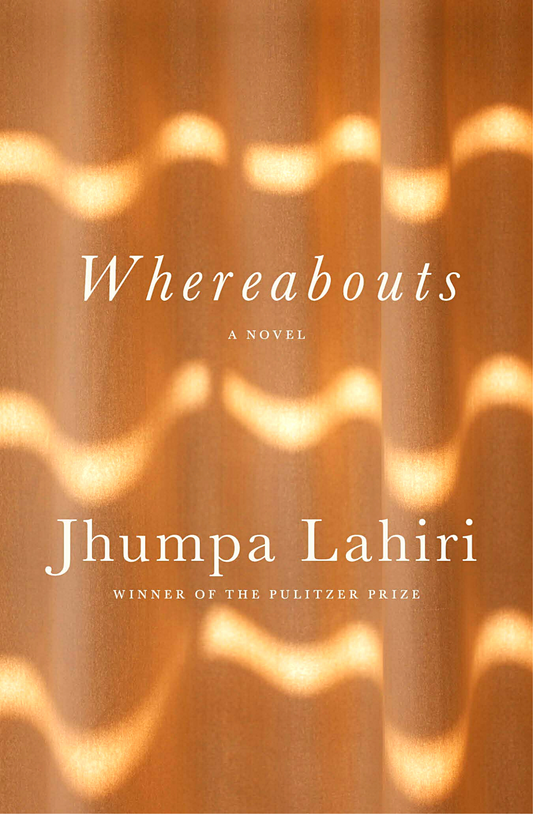 Whereabouts Novel by Jhumpa Lahiri