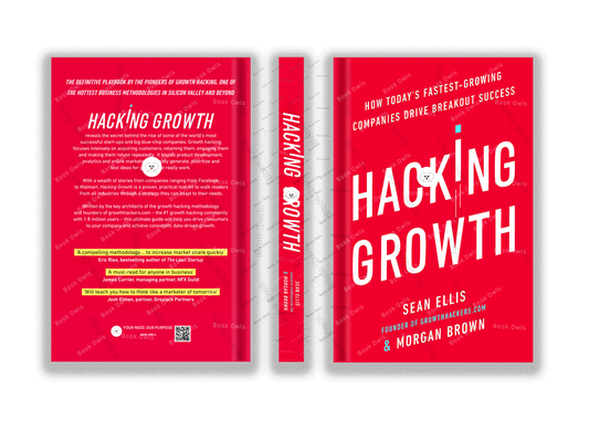 Hacking Growth: How Today's Fastest-Growing Companies Drive Breakout Success Book by Morgan Brown and Sean Ellis