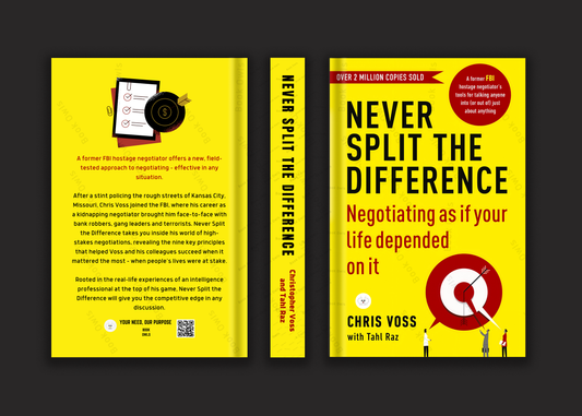 Never Split the Difference: Negotiating As If Your Life Depended On It Book by Christopher Voss and Tahl Raz