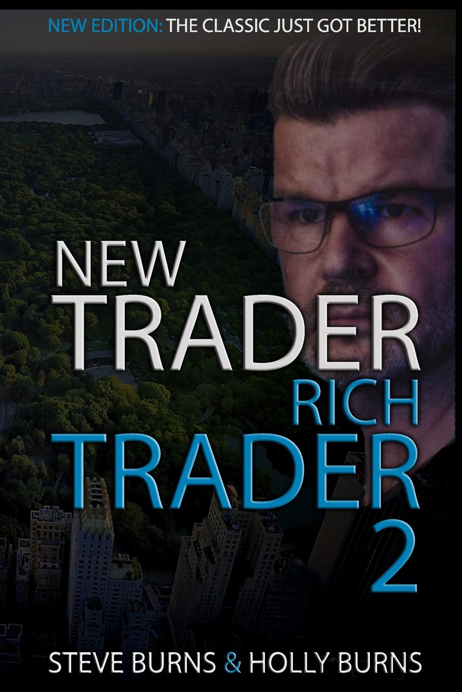 New Trader Rich Trader 2: Good Trades Bad Trades Book by Steve Burns