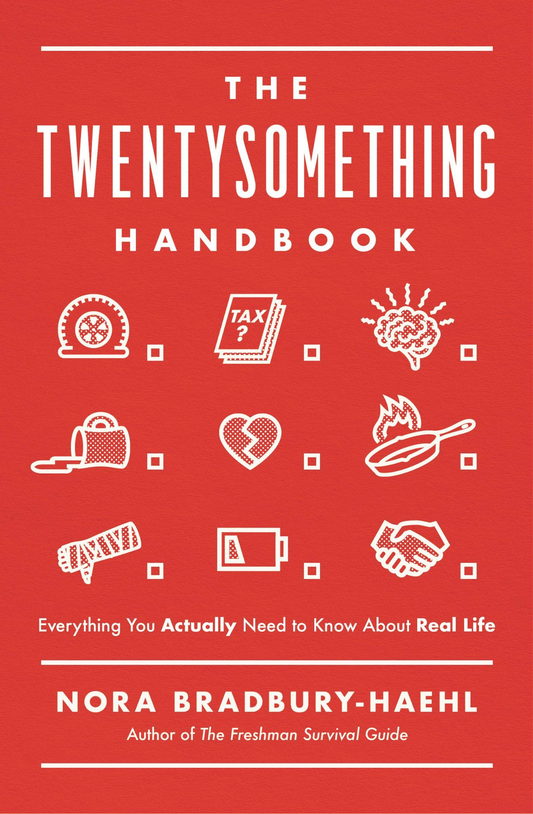 The Twentysomething Handbook by Nora Bradbury-Haehl