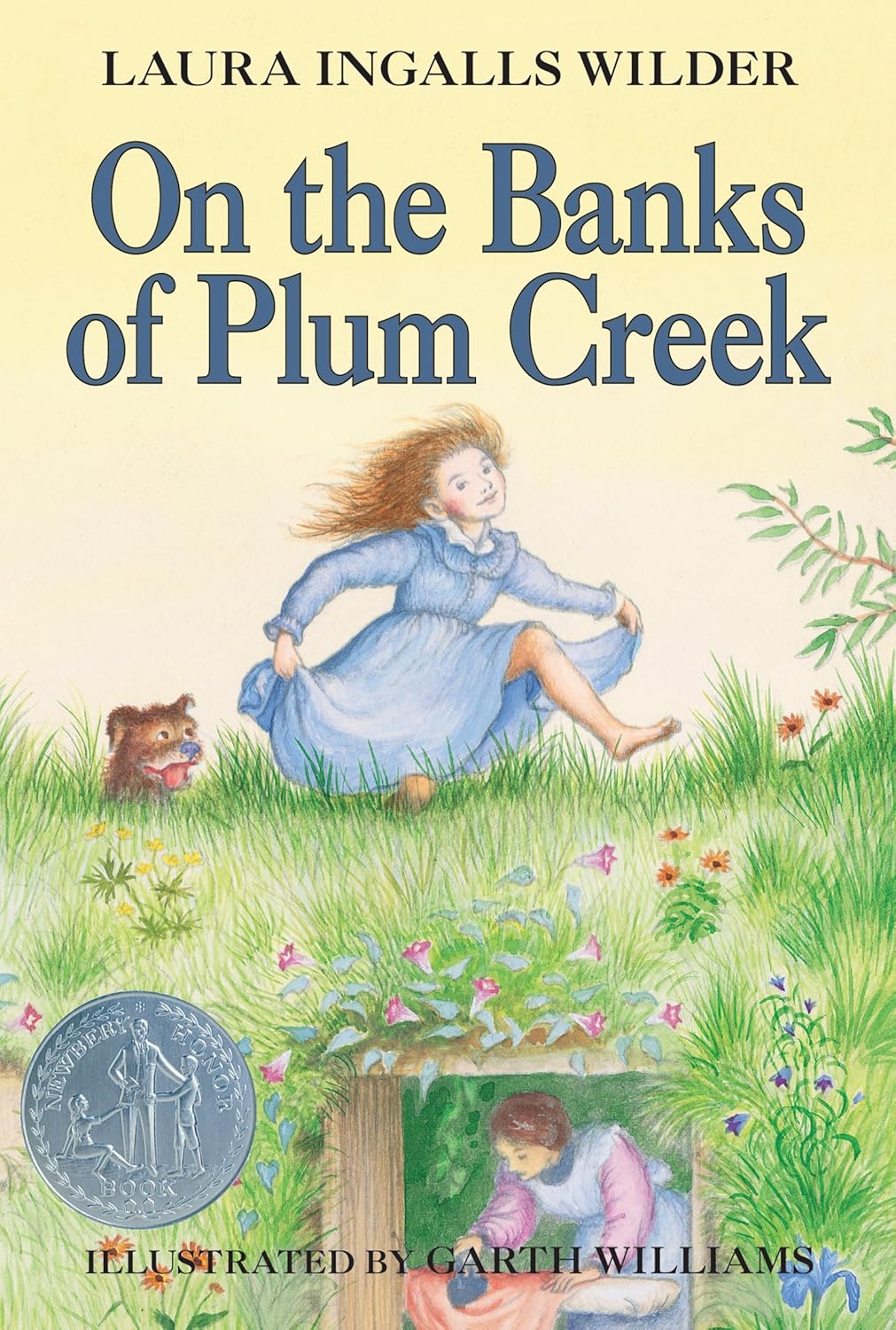 On the Banks of Plum Creek by Laura Ingalls Wilder, Garth Williams (Illustrator)