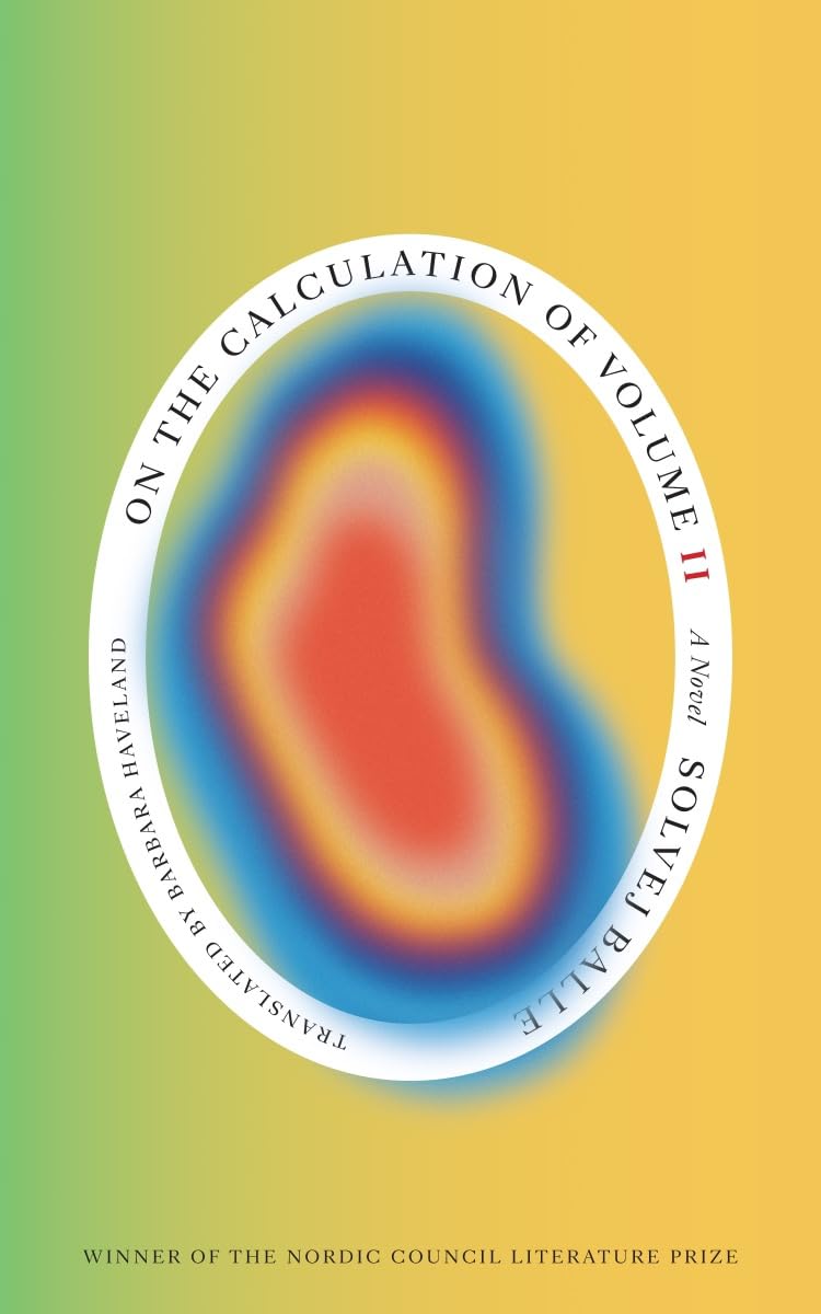 On the Calculation of Volume (Book II) Book by Solvej Balle