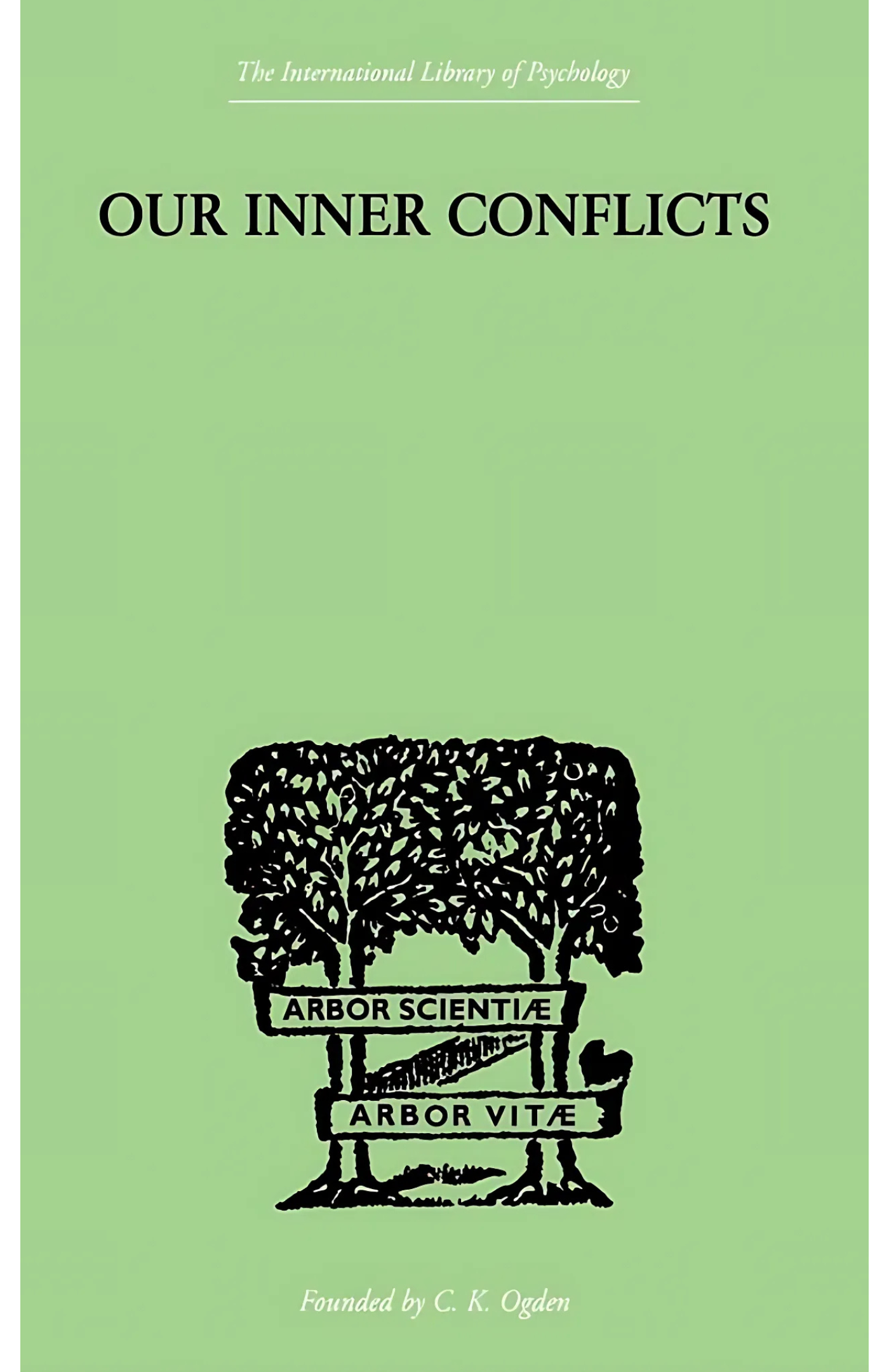 Our Inner Conflicts: A Constructive Theory of Neurosis by Karen Horney