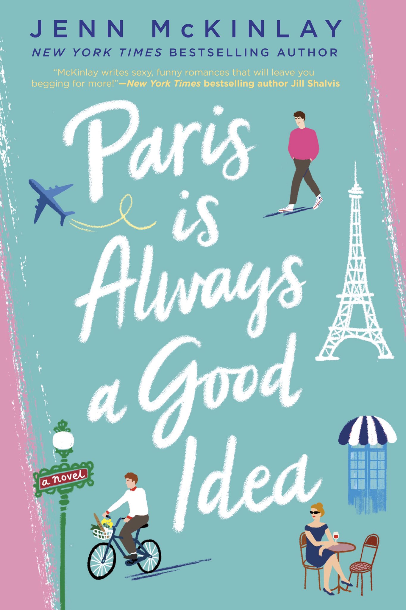 Paris Is Always a Good Idea Novel by Jenn McKinlay