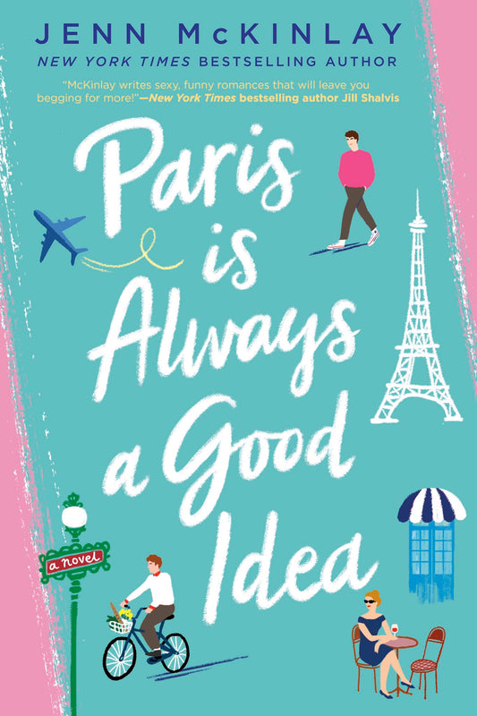 Paris Is Always a Good Idea Novel by Jenn McKinlay