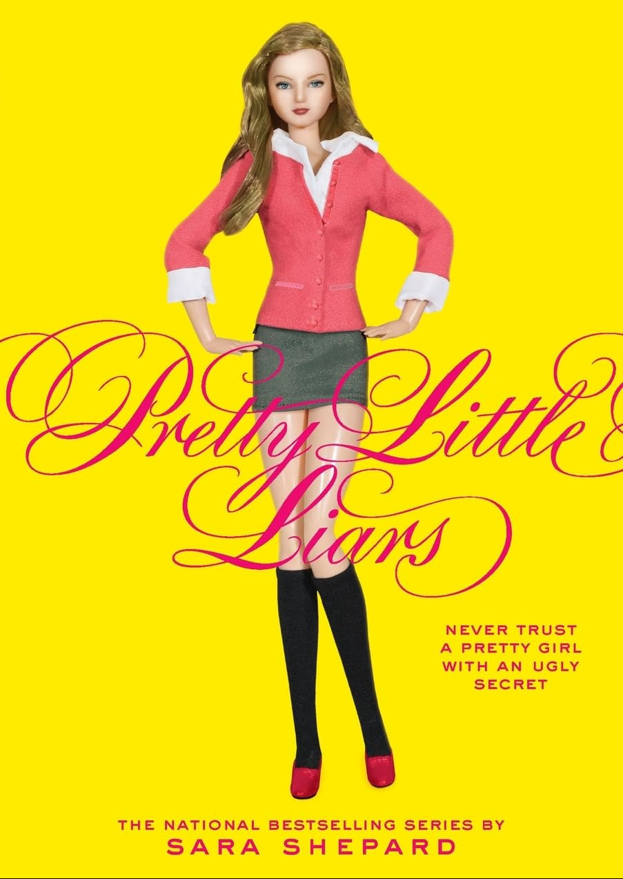 Pretty Little Liars (Pretty Little Liars, Book 1) by Sara Shepard