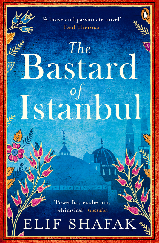 The Bastard of Istanbul Novel by Elif Shafak