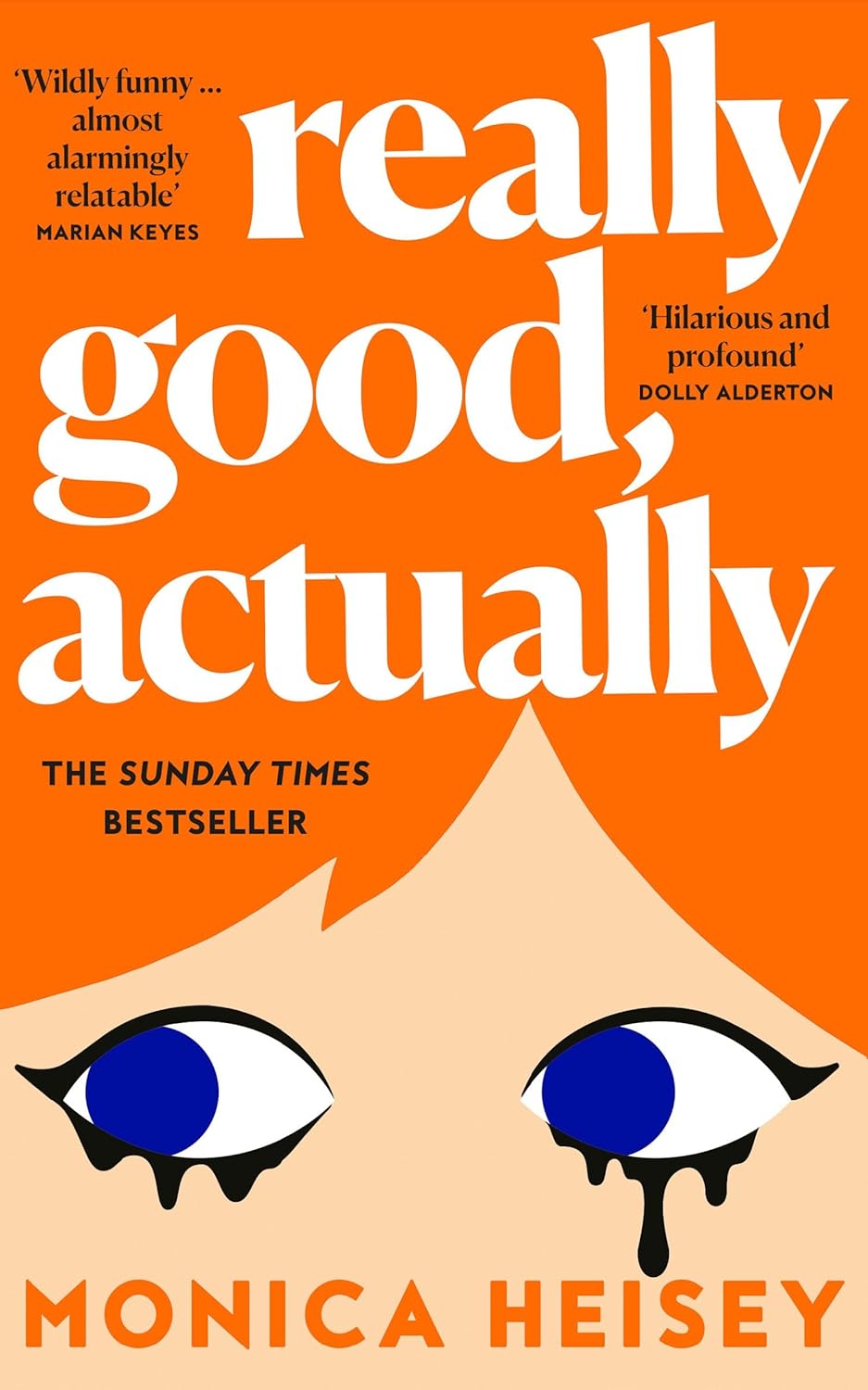 Really Good, Actually: A Novel Book by Monica Heisey