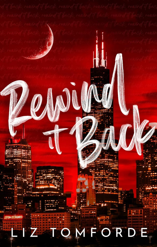 Rewind It Back Book by Liz Tomforde