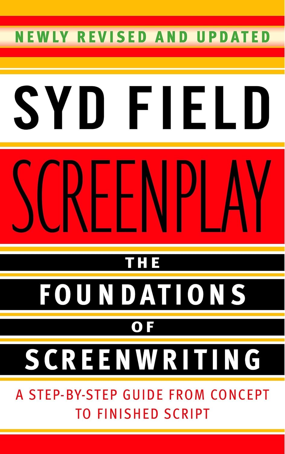 Screenplay: The Foundations of Screenwriting Book by Syd Field